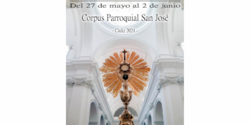 La Parroquia de San José de Cádiz presenta cartel y una atractiva programación previa a la Solemnidad del Corpus Christi